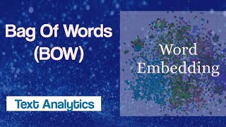 Bag Of Words (BOW) For Text Analytics | Text Mining Tutorial