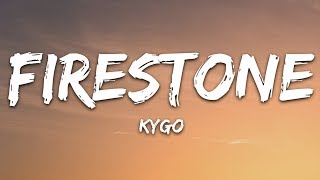 Kygo - Firestone (Lyrics) ft. Conrad Sewell