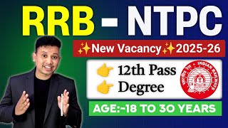 Railway NTPC New Vacancy 2025-26 || RRB NTPC Recruitment 2026