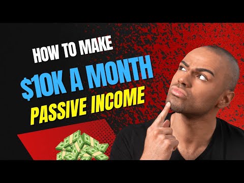 How To Make $10k a month with Passive Income  2024 #passiveincome