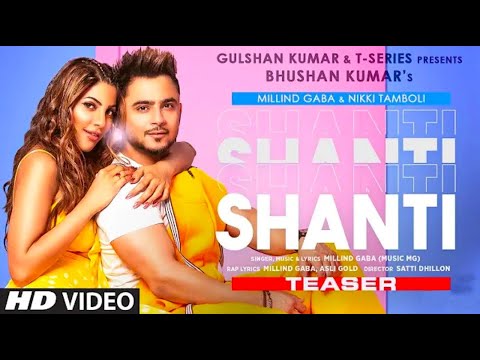Shanti Teaser | Feat. Millind Gaba & Nikki Tamboli | Asli Gold - DONT USE