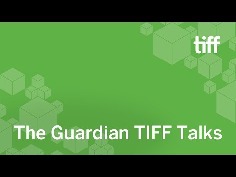 The Guardian TIFF Talk | TIFF 2018