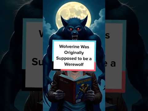 Wolverine Was Originally Supposed to be a Werewolf #wolverine #marvel #superheroes