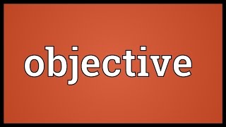 Objective Meaning