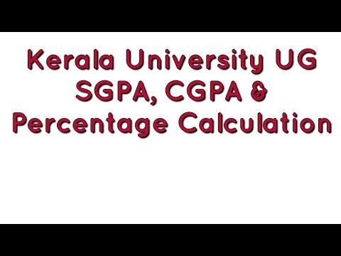 SGPA CGPA and Percentage Calculation | Useful to Kerala University Degree Students