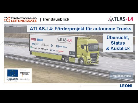 1.Trendausblick: ATLAS-L4 – Förderprojekt für automatisierte Trucks - LEONI