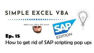 How to get rid of SAP scripting pop ups?