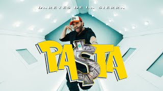 Pasta - Dareyes de la Sierra (Video Oficial)