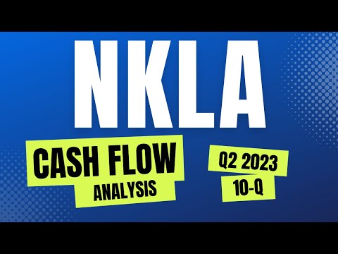 NKLA | Nikola Corporation Q2 Cash Flow Analysis | Form 10Q