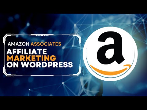Master the Art of Earning Money from Amazon Affiliate on WordPress | Step-by-Step Tutorial