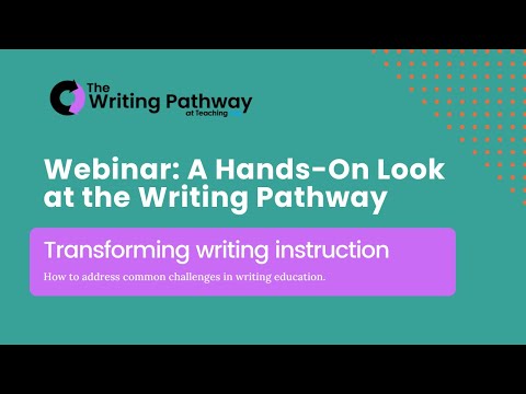 Webinar: A Hands-On Look at the Writing Pathway
