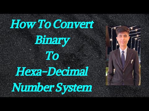 How to Convert Binary to Hexa-Decimal Number System in Hindi | Binary To Hexa-Decimal