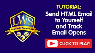 Send HTML Email to Yourself and Track Email Opens | LearnWithSimeon®