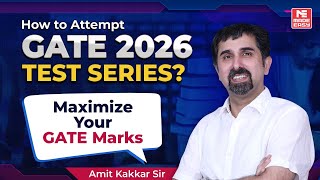 GATE 2026 Test Series Strategy Revealed | Maximize Your Marks with Expert Tips by Amit Kakkar Sir!