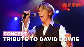 Tribute to David Bowie : Heroes never die - ARTE Concert
