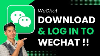 How to Download & Login to WeChat !