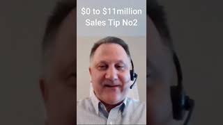 Sales Tip no2 Greg Molinaro 0 to 11 Million
