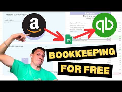 Amazon to Quickbooks Bookkeeping for Free - Part 1 Guide