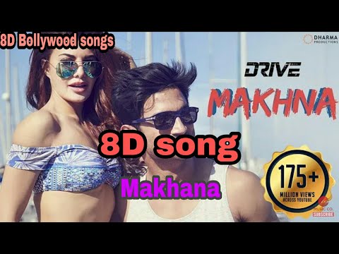 8D_Makhana_song_| shushant and Jacqueline | Drive | 8D Bollywood songs