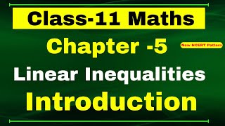 Introduction Chapter 5 Class 11 Maths | Linear Inequalities | (NCERT MATHS)