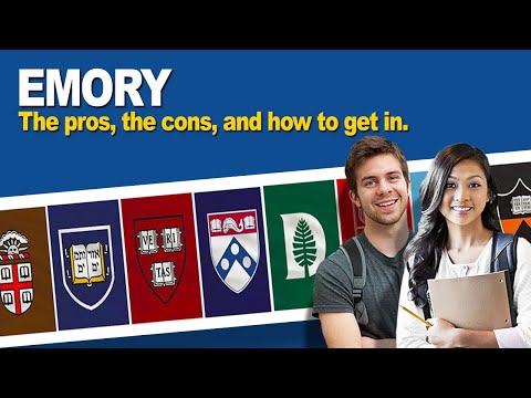 Emory University: The pros, the cons, and how to get in