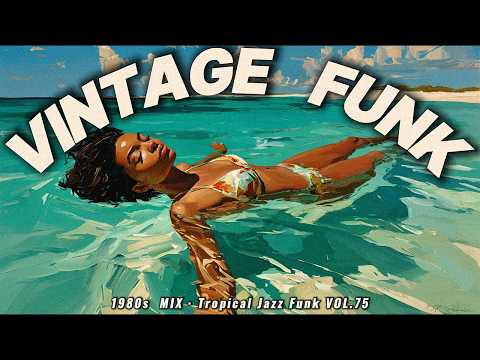 Kick back, the waves are calling you home 🌊 80s Vintage Tropical Funk – TFD Vol.75