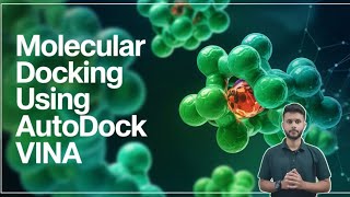Molecular Docking using Autodock Vina !