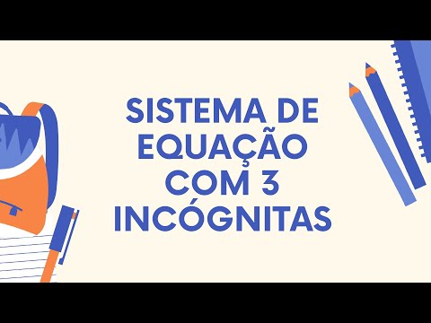 SISTEMA DE EQUAÇÕES COM 3 INCÓGNITAS