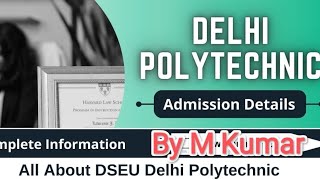 Delhi Polytechnic 2023 : Entrance Exam ka Syllabus kya hai ll Full Time Diploma ll