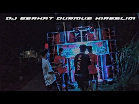 DJ SERHAT DURMUS HISRELIM FULLBASS FACHRU ROZI FT. TEAM KLUMUS