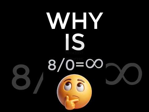 Why n/0 = ∞? The Truth Behind Dividing by Zero