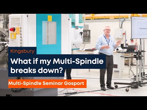 What if my Multi-Spindle breaks down? | Kingsbury UK