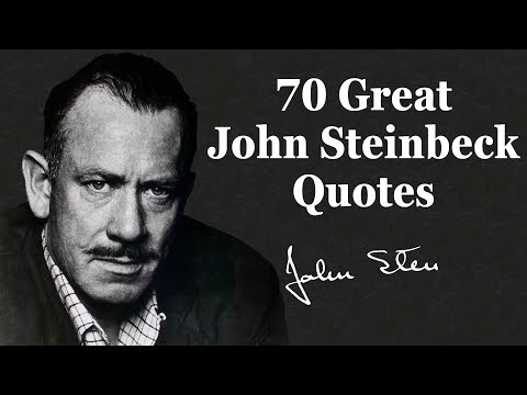 70 Great John Steinbeck Quotes