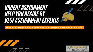 Urgent Assignment Help You Desire by Best Assignment Experts