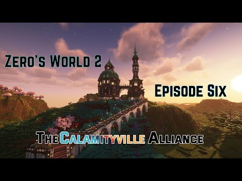 The Making of Starfall Spire /  Zero's World 2 / Episode 6 / The Calamityville Alliance SMP