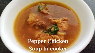 Pepper Chicken soup / South Indian style chicken soup / Chicken soup / Cold relief soup / soup