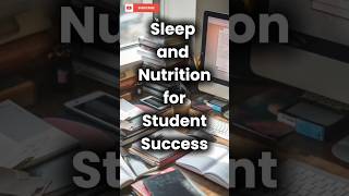 Sleep and Nutrition for Student Success  | Study Tips | Mindful Metrics #studysuccess #motivation