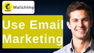 How To Use Mailchimp For Email Marketing [2026 Guide]