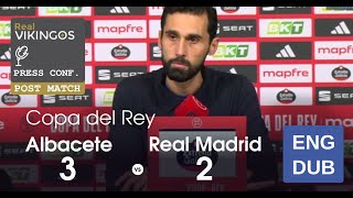 Albacete 3 - 2 Real Madrid - Engish Dub Post-Match Press Conference Copa del Rey Alvaro Arbeloa 26