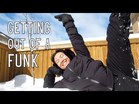 GETTING OUT OF A FUNK (Part 2)