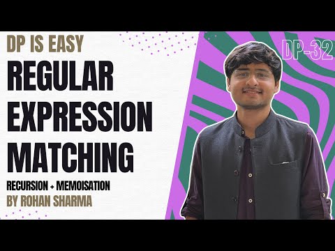 Regular Expression Matching | Recursion + Memoisation + Tabulation | DP-32