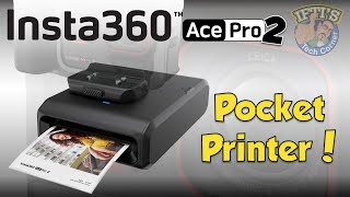 Insta360 Ace Pro 2 Pocket Printer - The Polaroid on Steroids! : REVIEW