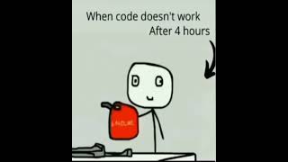 when coding does not work after four 🕓 hours #viral #coding #memecoding #lovecoding #codelife #coder