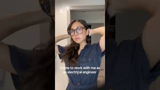 A day in the life as an electrical engineer #dayinmylife #officelife #womeninstem