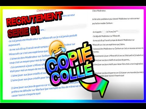 IL A COPIE COLLE SA CANDIDATURE POUR ETRE MODO !! Recrutement Serie /Zarbium PvP Faction Moddé