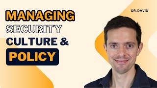 Managing Security Culture and Policy - CIPP/E Certification Masterclass