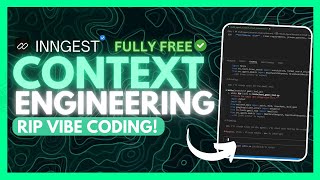 Context Engineering: End of Vibe Coding! 100x Better Than Vibe Coding /w Inngest (Full Tutorial)