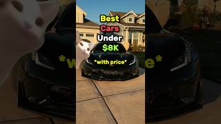 Best Cars Under 8K🤑*with price*    #autos  #coolcars  #cheapcars