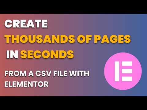 How to Create Thousands of Pages for Free Using Elementor - LPagery Tutorial