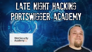 Late Night Hacking - Portswigger Academy